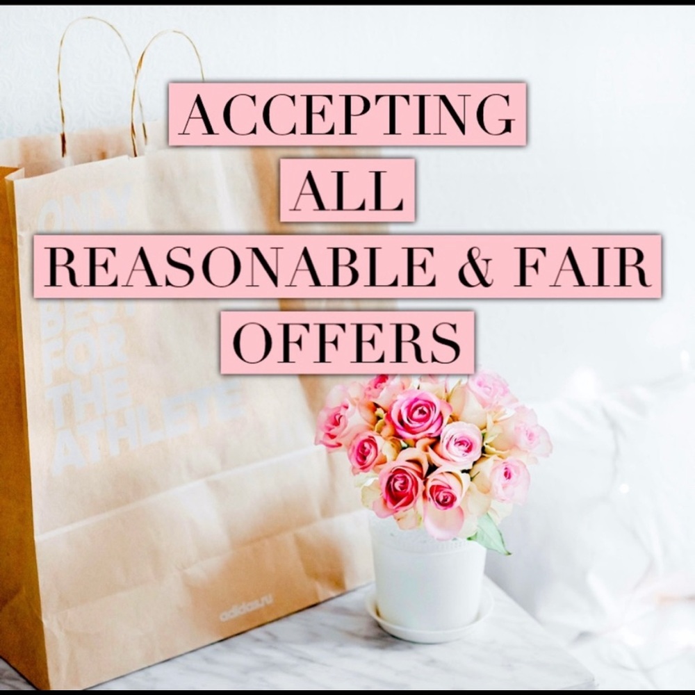 Accepting all Reasonable Offers!